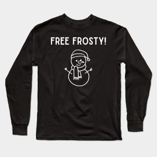 Free Frosty Funny Long Sleeve T-Shirt